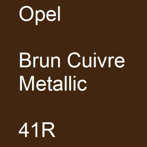 Opel, Brun Cuivre Metallic, 41R.